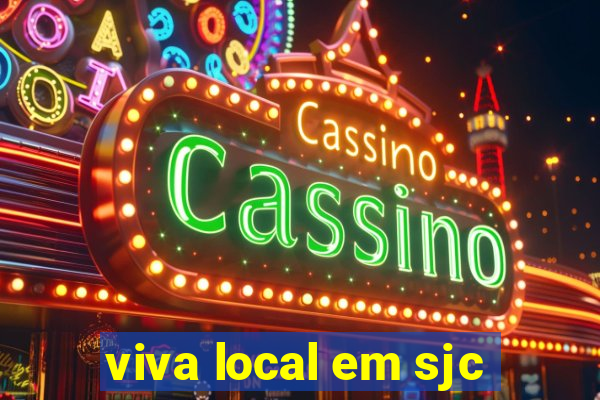 viva local em sjc